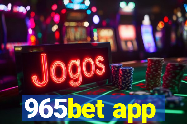 965bet app